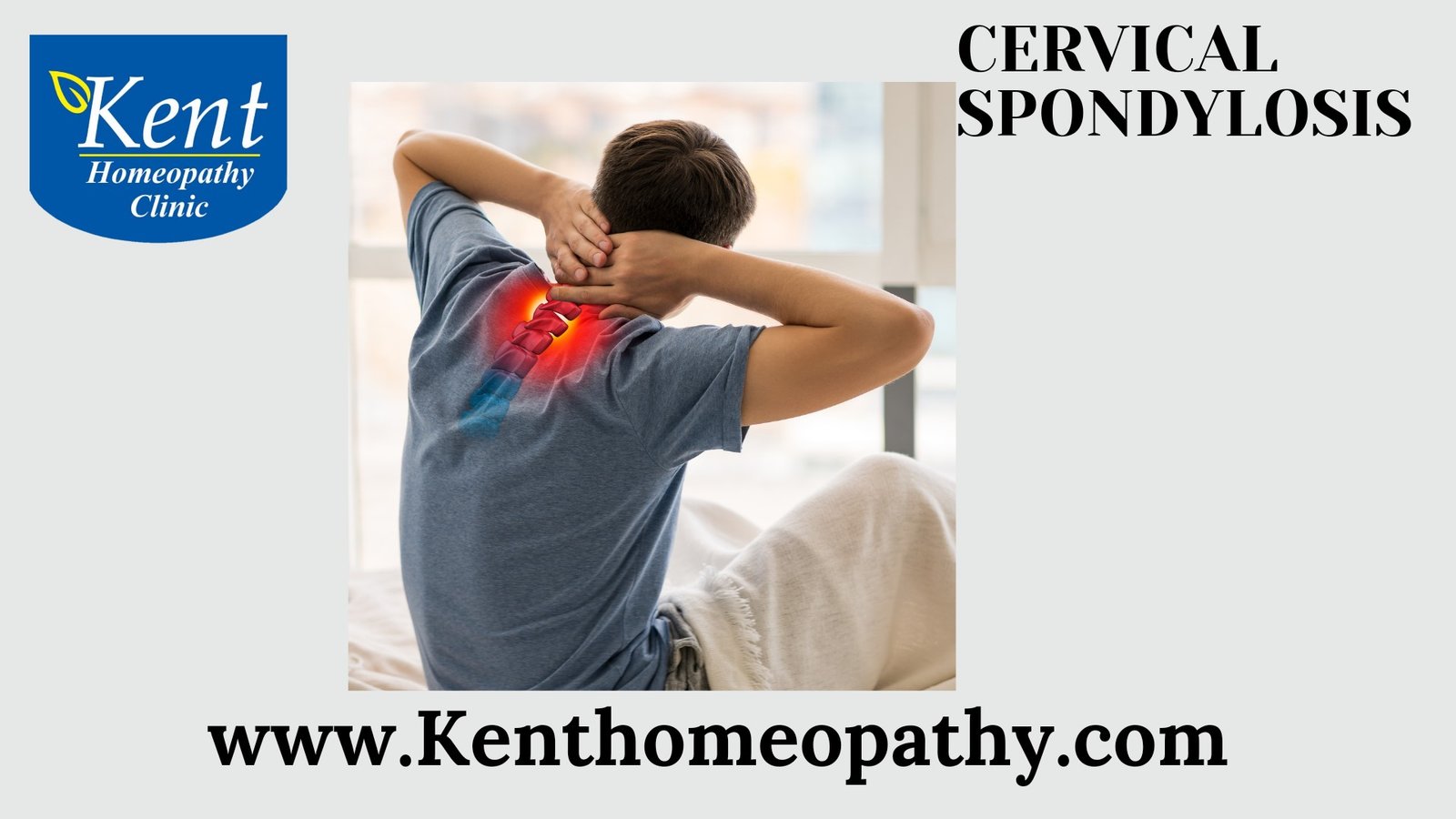 Cervical spondylosis | Kenthomoepathy | Powai | Mumbai - Homeopathy ...